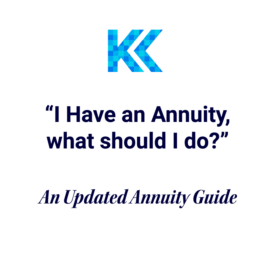 I have an annuity, what should I do? An updated annuity guide
